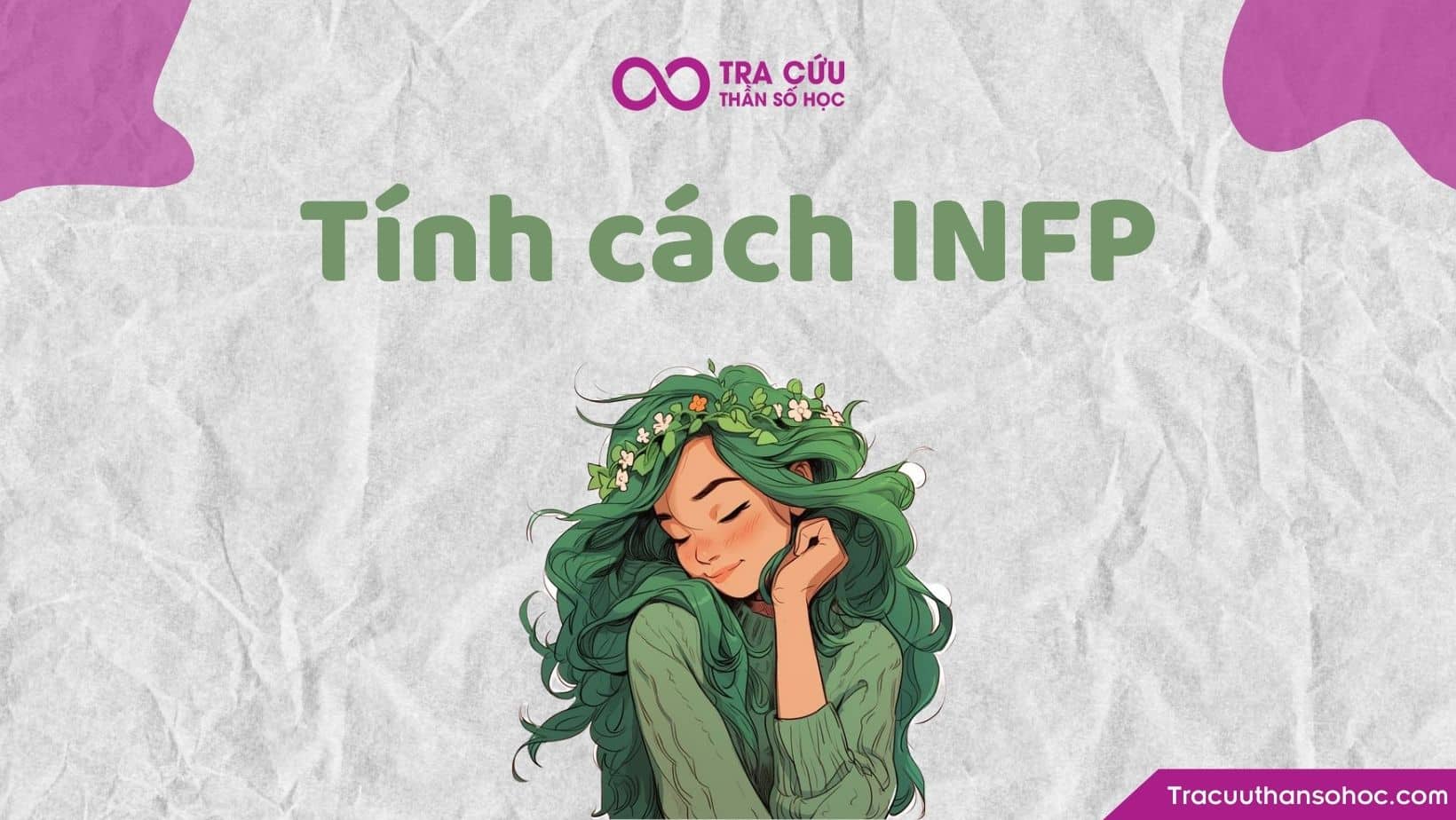 Tính cách INFP trong MBTI: Đặc điểm, sự nghiệp và các mối quan hệ 1 INFP trong MBTI - Đặc điểm, sự nghiệp và các mối quan hệ