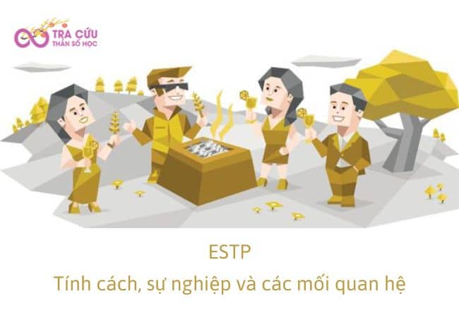 Nhóm tính cách ESTP có đặc điểm gì? Định hướng công việc và các mối quan hệ 1 ESTP: Tính cách, sự nghiệp và các mối quan hệ