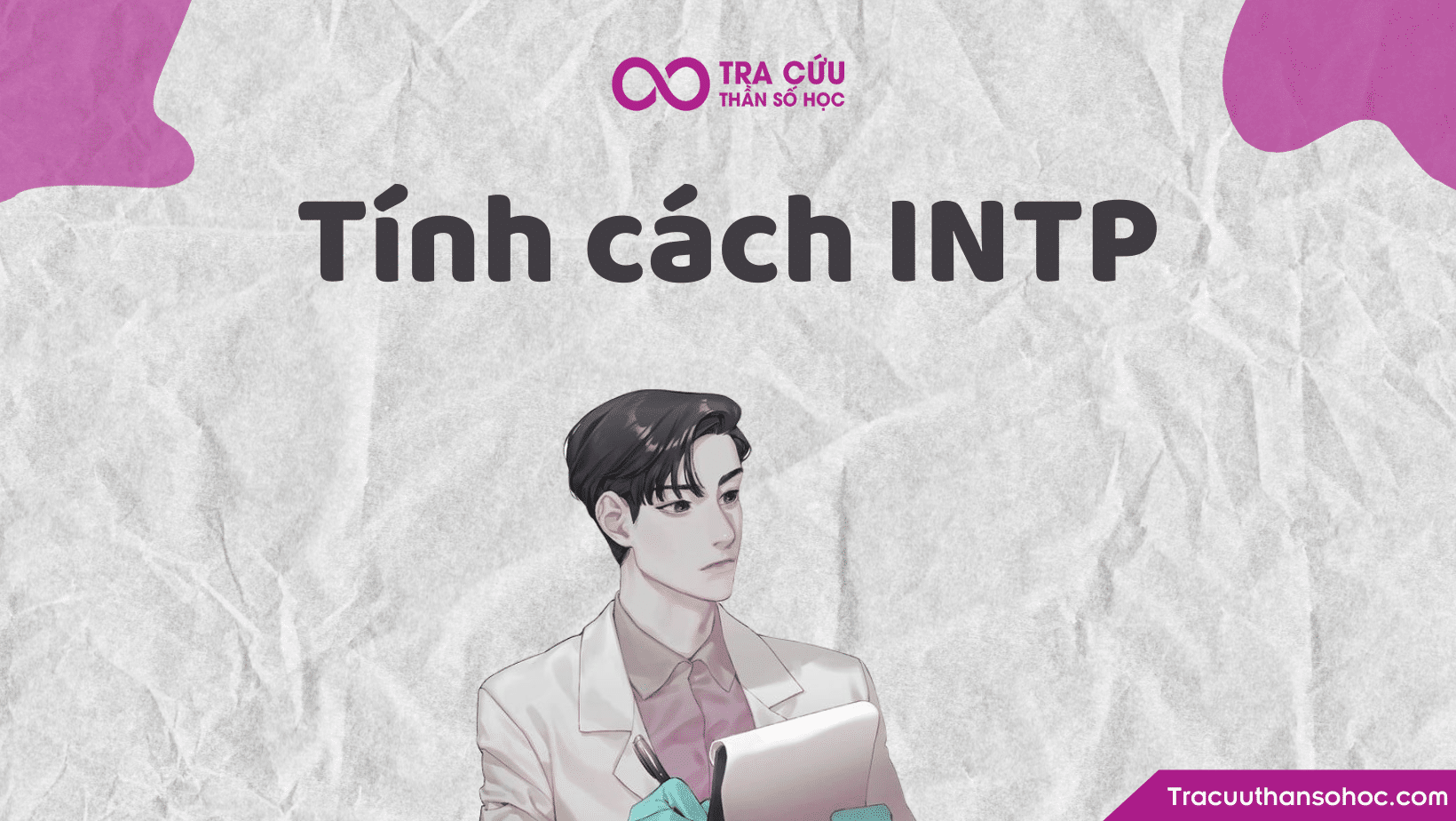 Nhóm INTP trong MBTI có đặc điểm gì? Định hướng phát triển công việc cho nhóm INTP 1 INTP trong MBTI: Đặc điểm, sự nghiệp và các mối quan hệ