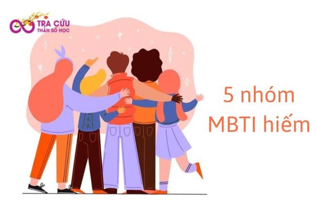 Nhóm tính cách MBTI hiếm gặp nhất là nhóm nào? Đặc điểm nhóm tính cách hiếm là gì? 1 MBTI hiếm: Đặc điểm 5 nhóm tính cách hiếm gặp nhất